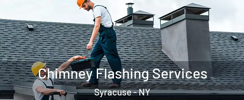  Chimney Flashing Services Syracuse - NY