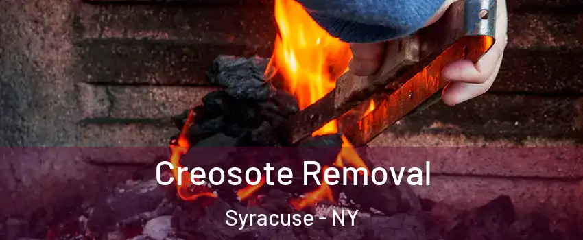 Creosote Removal Syracuse - NY