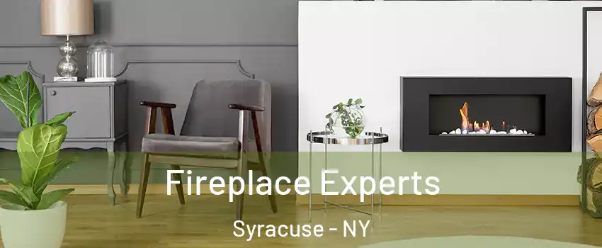  Fireplace Experts Syracuse - NY