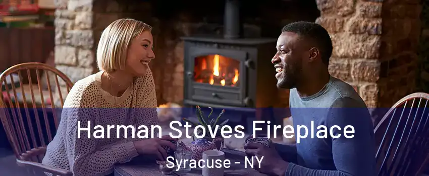  Harman Stoves Fireplace Syracuse - NY