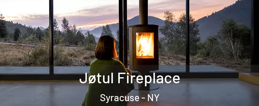  Jøtul Fireplace Syracuse - NY