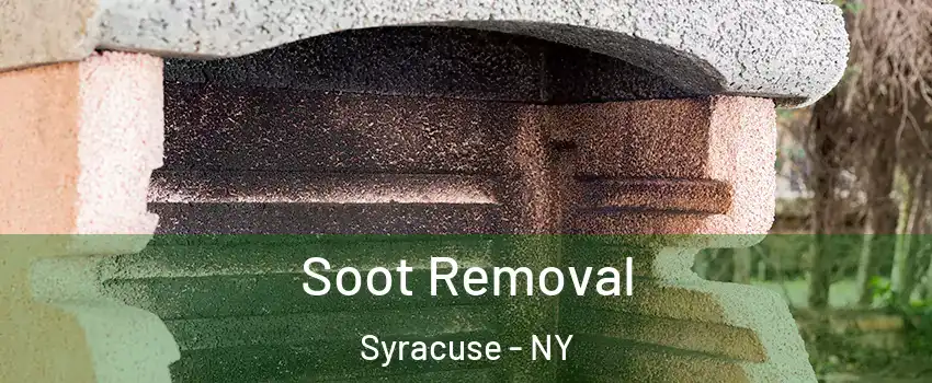  Soot Removal Syracuse - NY
